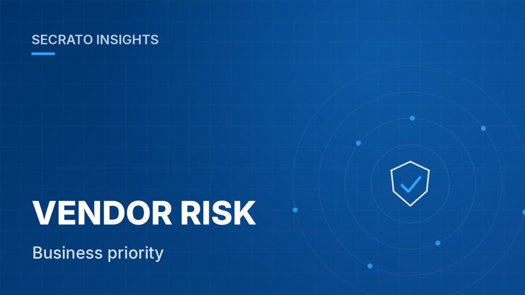 VENDOR RISK – Secrato Insights