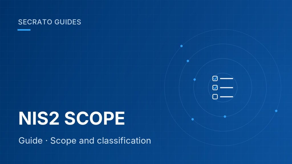 NIS2 scope check: are you an essential or important entity? – Secrato Guides